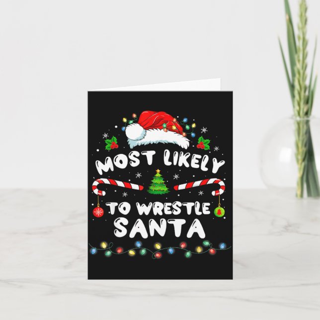 Most Likely To Wrestle Santa Christmas Funny Xmas  Kort (Framsida)