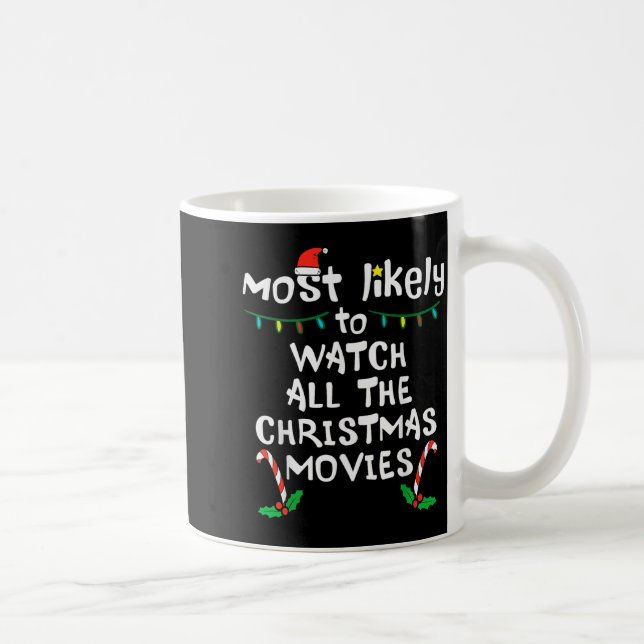Most Likely Watch Christmas Movie Xmas Family Matc Kaffemugg (Höger)