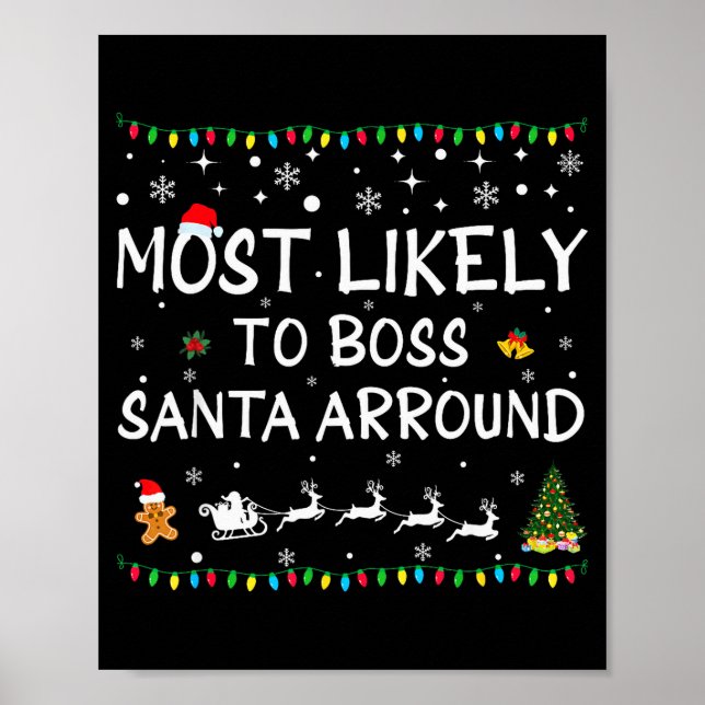 Most Likelyto Boss Santa Around Funny Family Chris Poster (Framsidan)