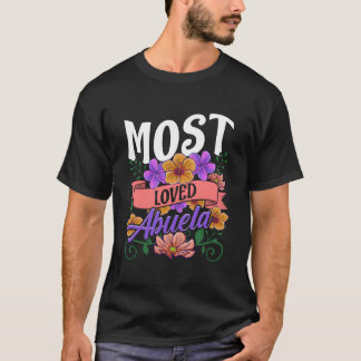 Most Loved Abuela Floral Mothers Day T Shirt