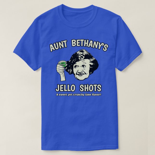 Moster Bethanys Jello Shots T Shirt (Design framsida)