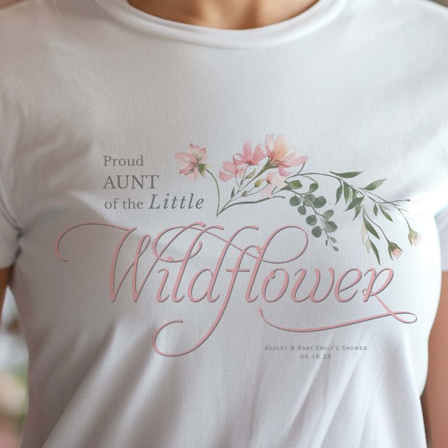 Moster i Flicka Shower för den lilla vilda blomman T Shirt (Aunt, little wildflower pink Baby Girl Shower T-shirt.)