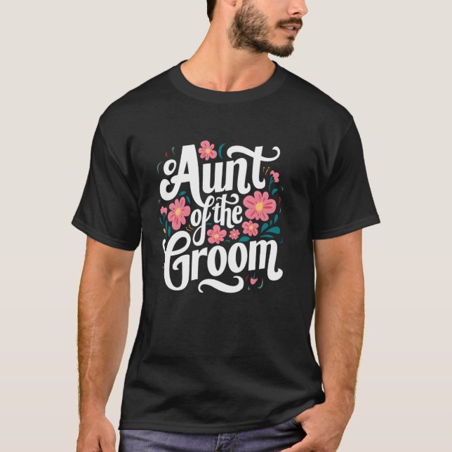 Moster i Groom Flower Bröllop , Bachelor Party T Shirt (Framsida)
