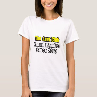 Moster Klubb ... Ledamot sedan 2013 T-shirt
