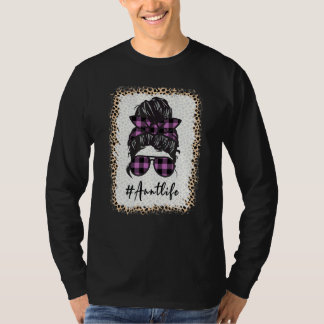 Moster Life Bleached Auntlife Leopard Messy Bun Mo T Shirt