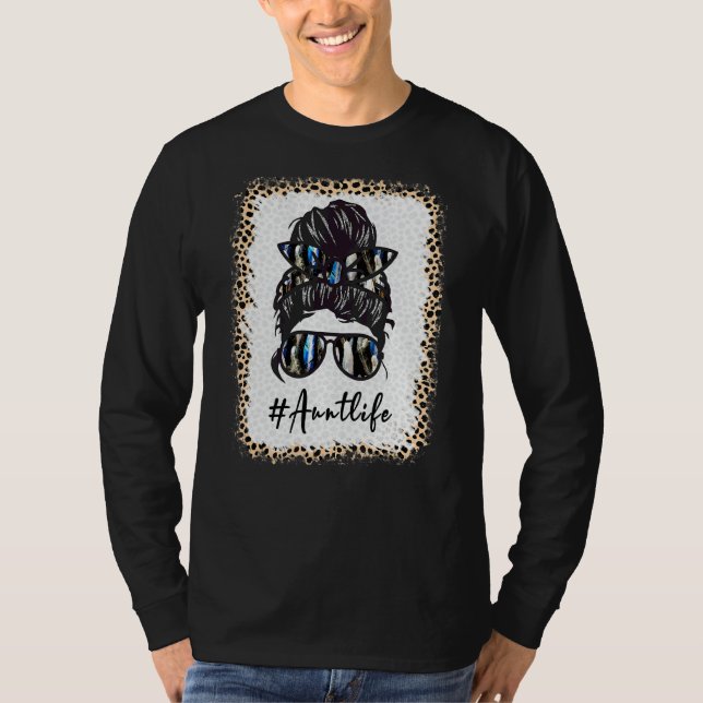 Moster Life Bleached Auntlife Leopard Messy Bun Mo T Shirt (Framsida)