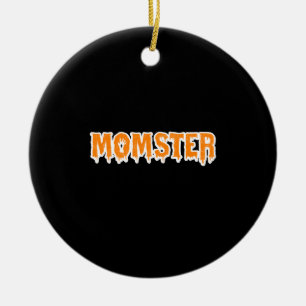 Moster T-Shirt Rolig mammas Halloween-kostym Julgransprydnad Keramik