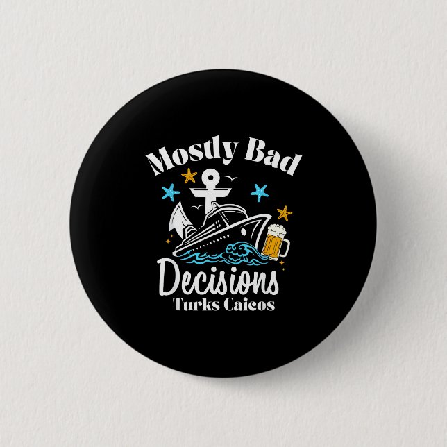 Mostly Bad Decisions Turks Caicos Spring Break  Knapp (Framsida)