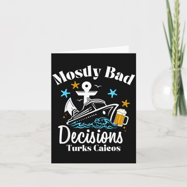 Mostly Bad Decisions Turks Caicos Spring Break  Kort (Framsida)