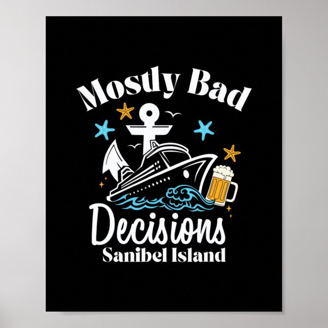 Mostly D Decisions Sanibel Island Spring Break  Poster (Framsidan)