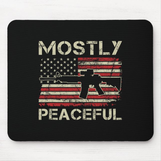 Mostly Peaceful - 2nd Amendment Pro Guns Ar15 Usa  Musmatta (Framsidan)