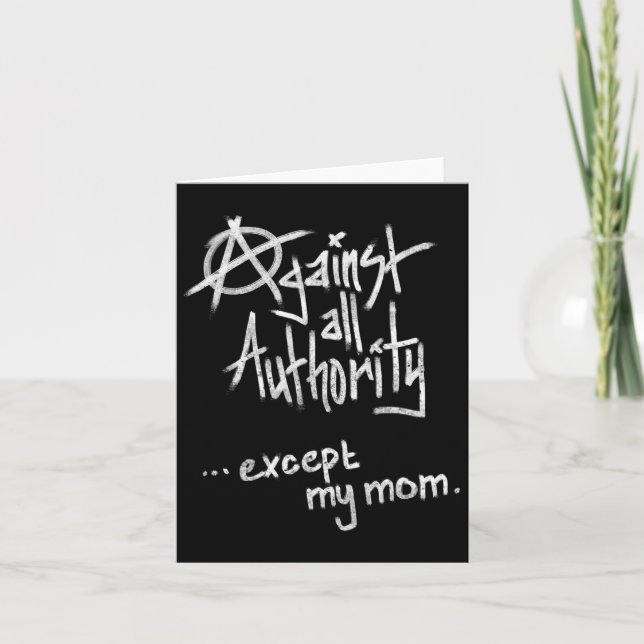 Mot all myndighet - utom Mamma - Anarchy Funny Kort (Framsida)