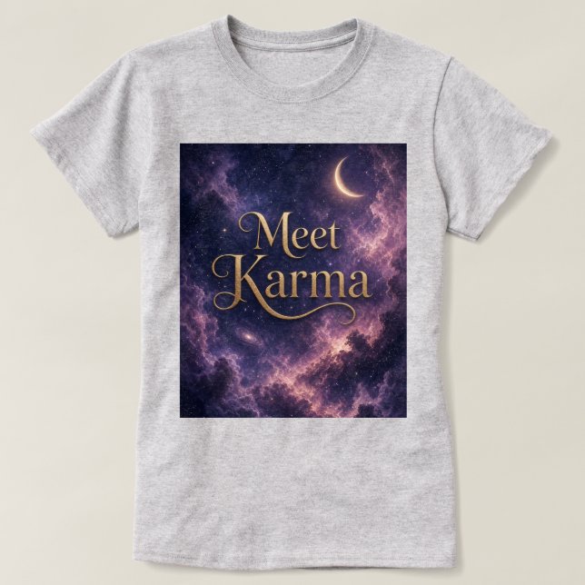 Möt Karma T Shirt (Design framsida)