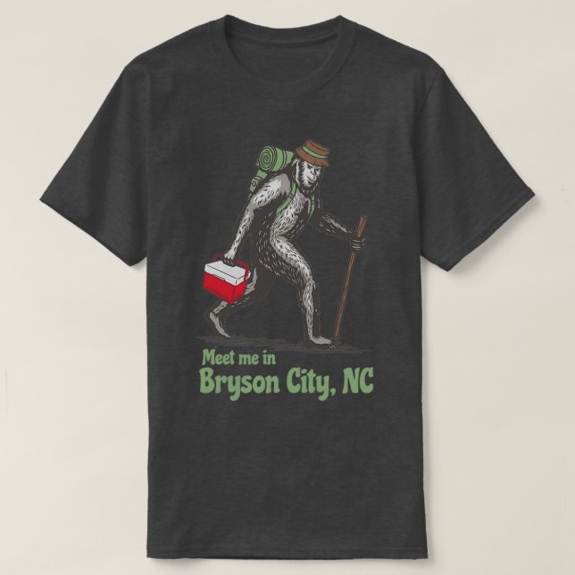 Möt mig i Bryson City North Carolina NC Bigfoot S T Shirt (Design framsida)