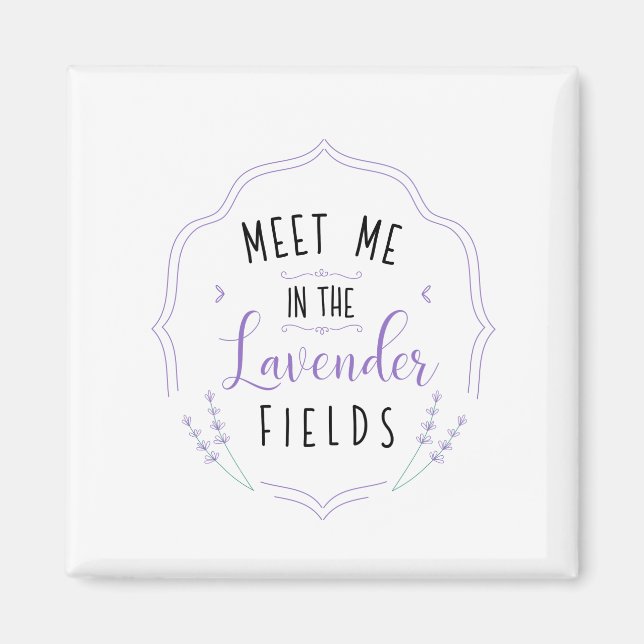 Möt mig i Lavender Fält Magnet (Framsidan)