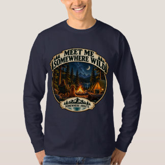 Möt mig någonstans vildcamping äventyrs T-shirt