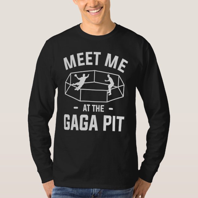 Möt mig på Gaga-platsen för en Dodgeball-spelare T Shirt (Framsida)