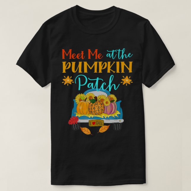 Möt mig på Plockan Pumpkin Patch Fall Hösten Up T. T Shirt (Design framsida)