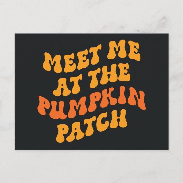 Möt mig på Pumpkin-lappen Vykort (Framsida)