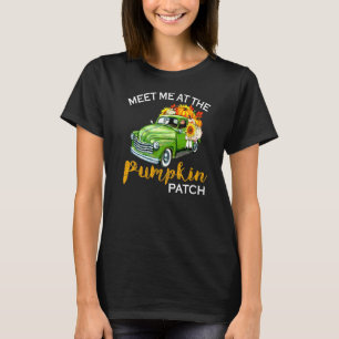 Möt mig på Pumpkin Patch Pickup Fall Thanksgiv T Shirt