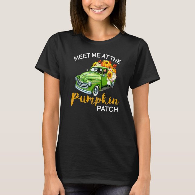 Möt mig på Pumpkin Patch Pickup Fall Thanksgiv T Shirt (Framsida)