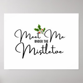 Möt mig under Mistletoe Helgdag Wall Art Post Poster