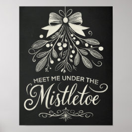 Möt mig under Mistletoe Julschalkboard Poster