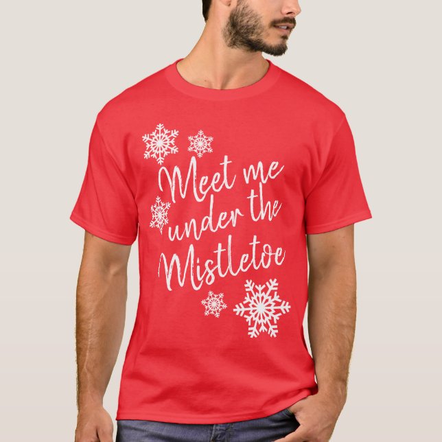 Möt mig under Mistletoe T Shirt (Framsida)