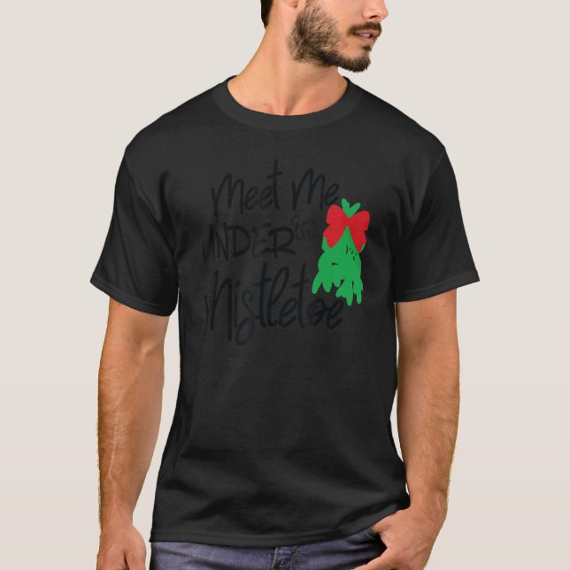Möt mig under Mistletoe T Shirt (Framsida)