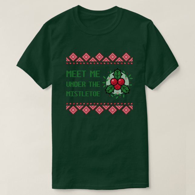 Möt mig under mistletoe tshirt t shirt (Design framsida)