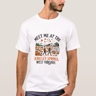 Möt mig vid Berkeley Springs West Virginia T Shirt
