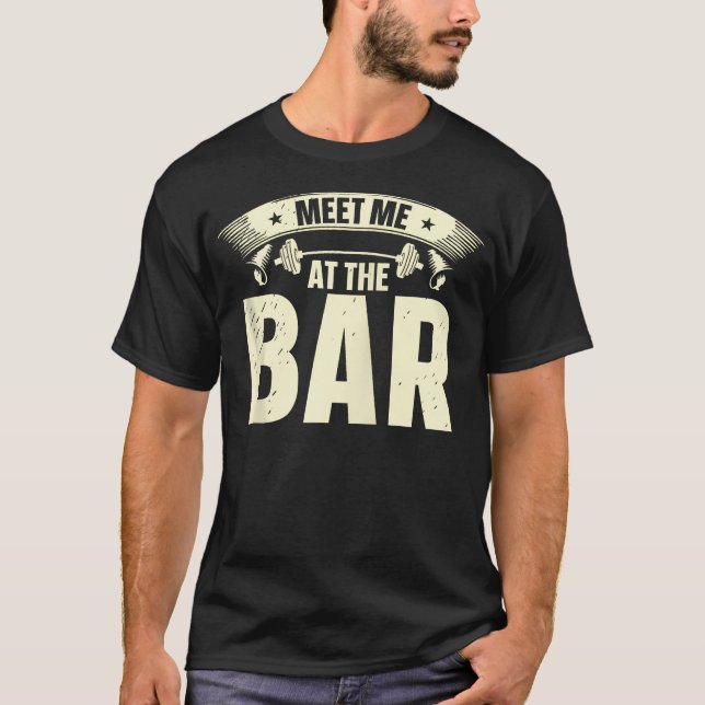 Möt mig vid Pub gym Fitness Liiting Weights Bod T Shirt (Framsida)