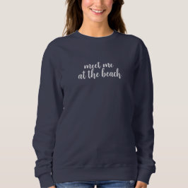 Möt Mig Vid Stranden | Kustnära Vibbar För Strandä T Shirt