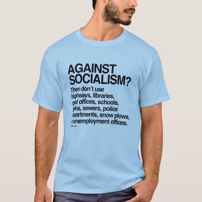Mot Socialism använd därefter inte dessa Tee (Framsida)