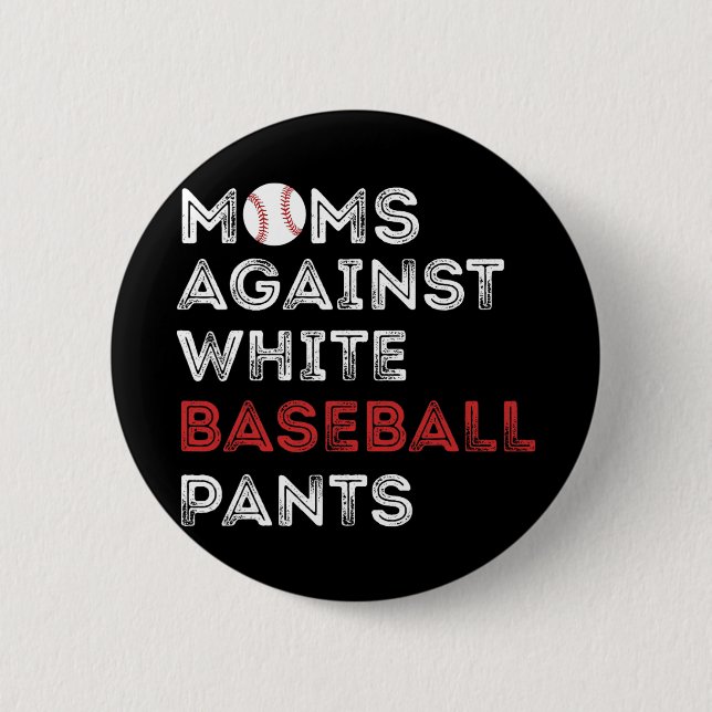Mot White Baseball Byxor Funny Baseball Mamma Wo Knapp (Framsida)