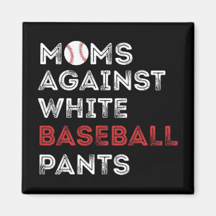 Mot White Baseball Byxor Funny Baseball Mamma Wo Magnet