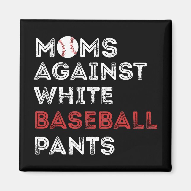 Mot White Baseball Byxor Funny Baseball Mamma Wo Magnet (Framsidan)