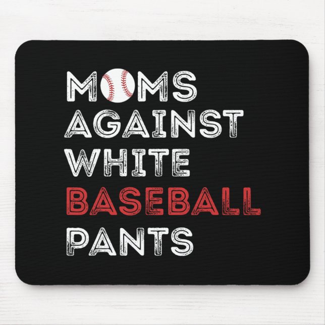 Mot White Baseball Byxor Funny Baseball Mamma Wo Musmatta (Framsidan)