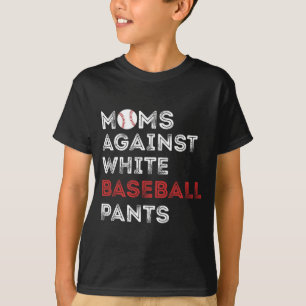 Mot White Baseball Byxor Funny Baseball Mamma Wo T Shirt