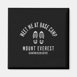 Möta mig vid baslägret Mount Everest Bergsklättrin Magnet