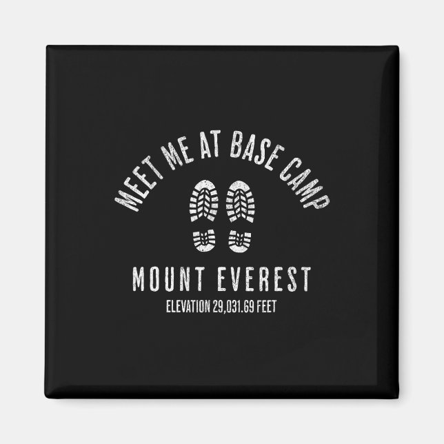 Möta mig vid baslägret Mount Everest Bergsklättrin Magnet (Framsidan)