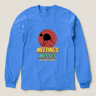 Möten, Kaos Och Mirakel För Arbetande Mammor T Shirt