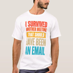 Mötesöverlevande T Shirt