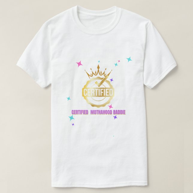 MOTHAHOOD BADDIE T SHIRT (Design framsida)
