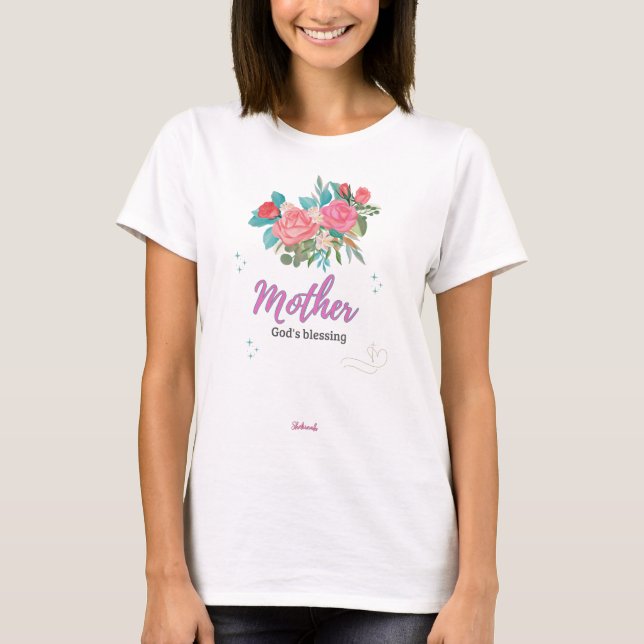 Mother, A Blessing from God T Shirt (Framsida)