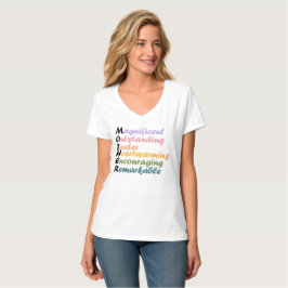 Mother Acrostic Quote – Beautiful Gift for Mom T Shirt