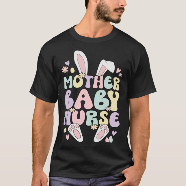 Mother Baby Nurse Easter Bunny Postpartum Nurse Ea T Shirt (Framsida)