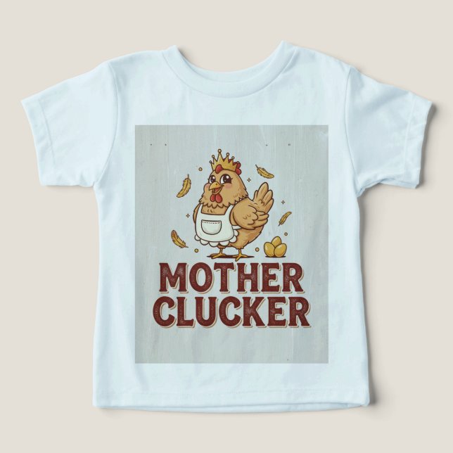 Mother Clucker  T Shirt (Design Framsida)