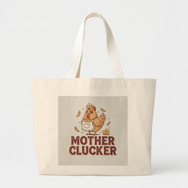 Mother Clucker Tote Bag Jumbo Tygkasse (Framsidan)