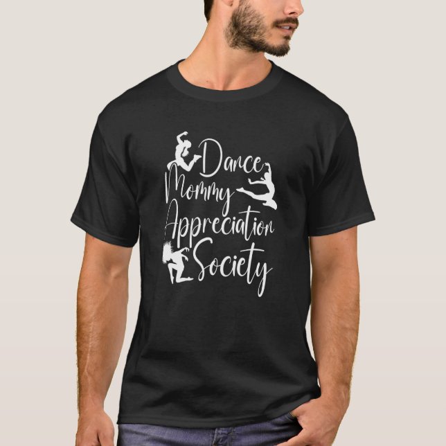 Mother Dancer Mother's Day Mommy - Dance Mom T Shirt (Framsida)